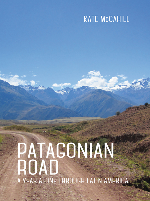 Title details for Patagonian Road by Kate McCahill - Available